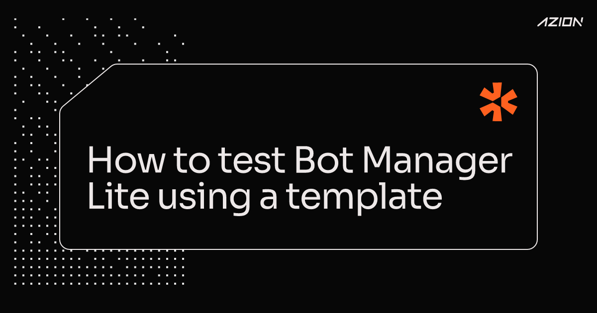 How to test Bot Manager Lite using a template - Azion Documentation